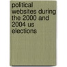 Political Websites During The 2000 And 2004 Us Elections door N. Krasnoboka