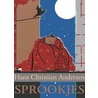 Sprookjes by Hans Christian Andersen