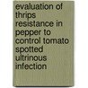 Evaluation of thrips resistance in pepper to control tomato spotted ultrinous infection door P.C. Maris