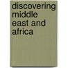Discovering Middle East and Africa by M. Schafer