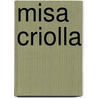Misa Criolla door Ariel Ramírez