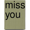 Miss You door Rine Farzan