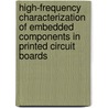 High-Frequency Characterization of Embedded Components in Printed Circuit Boards door Maarten Cauwe