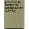 Procedure to Identify and Assess Current Activities door P. Zander