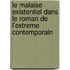 Le Malaise existentiel dans le roman de l'extreme contemporain
