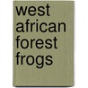 West African Forest Frogs door A.P. Hillers