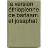 La version éthiopienne de barlaam et josaphat door G. Colin