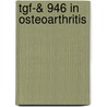 Tgf-& 946 In Osteoarthritis by E.N. Blaney Davidson