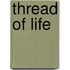 Thread of life