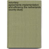 Voluntary agreements-implementation and efficiency the Netherlands country study door M.G. Rietbergen