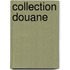 Collection douane