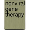 Nonviral gene therapy by S.M.W. van Rossenberg