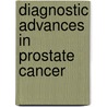 Diagnostic advances in prostate cancer door L.F.A. Wymenga