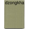 Dzongkha by Gabi van Driem