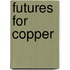 Futures for copper