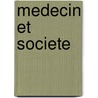Medecin et Societe door Didier Crahay