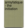 Armyfatique - The Initiation door L. Klaassen