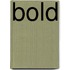 Bold