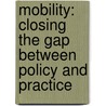 Mobility: closing the gap between policy and practice by Eua