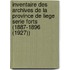 Inventaire des archives de la province de Liege serie forts (1887-1896 (1927))