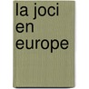 La Joci en Europe door L. Roussel