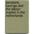 Pensions, savings and the labour market in The Netherlands