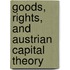 Goods, rights, and Austrian capital theory