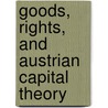 Goods, rights, and Austrian capital theory by Ruben Alvarado