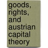 Goods, rights, and Austrian capital theory door Ruben Alvarado