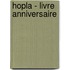 Hopla - Livre anniversaire