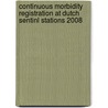 Continuous morbidity registration at Dutch sentinl stations 2008 by Gé Donker