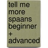 Tell me more Spaans beginner + advanced door Auralog