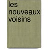 Les nouveaux voisins by R. Goossens