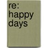 Re: Happy Days
