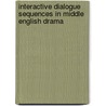 Interactive Dialogue Sequences in Middle English Drama by G. Mazzon
