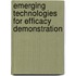 Emerging Technologies for Efficacy Demonstration