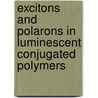 Excitons and polarons in luminescent conjugated polymers by G.H. Gelinck