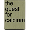 The quest for calcium door J. Graveland