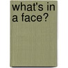 What's in a face? door E. Meijer