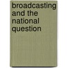 Broadcasting and the national question door J. Duncan