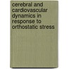 Cerebral and Cardiovascular Dynamics in Response to Orthostatic Stress door M.P.M. Harms