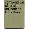 Compendium of Russian Educational Legislation door O. Smolin