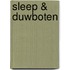 Sleep & duwboten