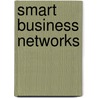 Smart Business Networks by P.H.M. Vervest