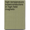 High-temperature superconductors in high-field magnets door H. Weijers