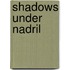 Shadows under nadril