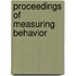 Proceedings of Measuring Behavior