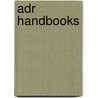 Adr Handbooks by H. van Oostende