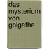 Das Mysterium von Golgatha