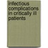 Infectious Complications in Critically Ill Patients